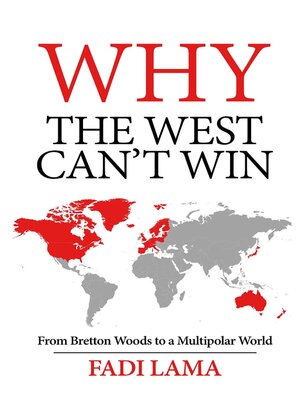 cover image of Why the West Can't Win